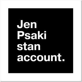 Jen Psaki stan account. Posters and Art